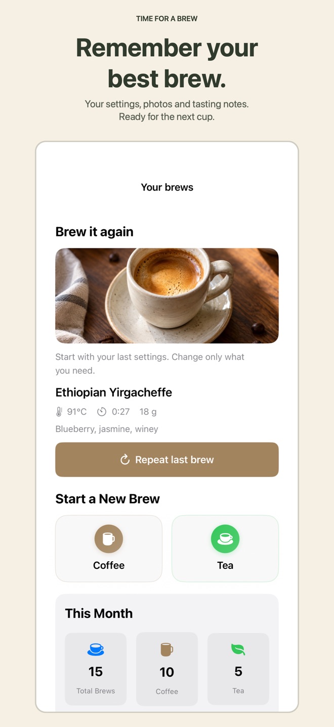 Home screen: repeat your last brew, start a new coffee or tea brew, and this month’s totals.